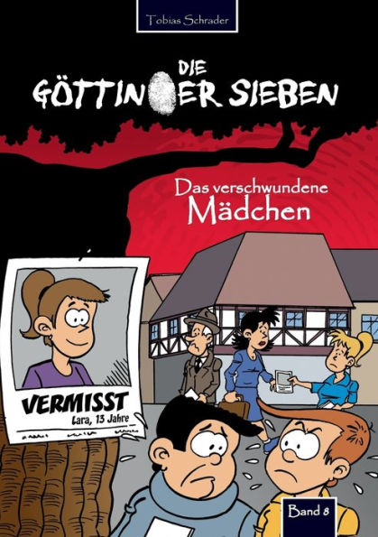 Die Göttinger Sieben: Das verschwundene Mädchen