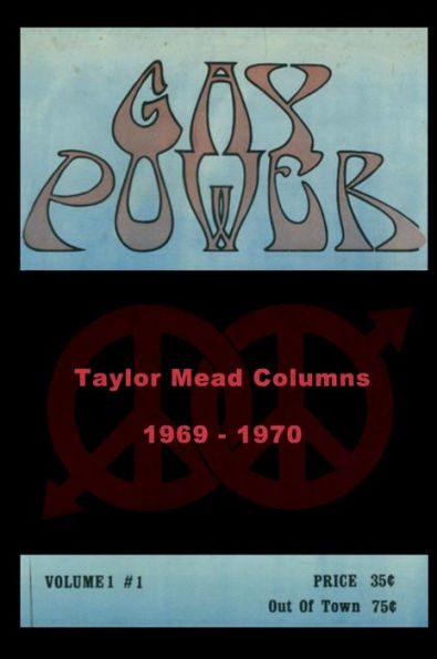 Gay Power Taylor Mead Columns 1969 - 1970