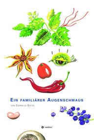 Title: Ein familiärer Augenschmaus, Author: Cornelia Götze