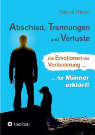 Title: Abschied, Trennungen und Verluste, Author: Gabriel Fritsch