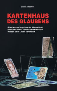 Title: Kartenhaus des Glaubens, Author: Barry Jünemann