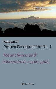 Title: Peters Reisebericht Nr. 1, Author: Peter Alles