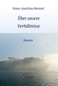 Title: Über unsere Verhältnisse, Author: Hans-Joachim Menzel