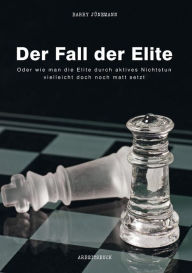Title: Der Fall der Elite, Author: Barry Jünemann