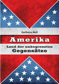 Title: Amerika: Land der unbegrenzten Gegensï¿½tze, Author: Karlheinz Moll