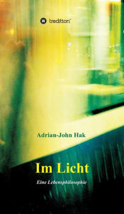 Title: Im Licht, Author: Adrian-John Hak