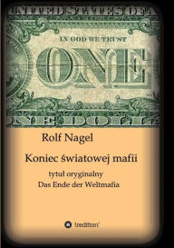 Title: Koniec swiatowej mafii, Author: Rolf Nagel