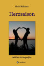 Herzsaison: Gedichte & Fotografien