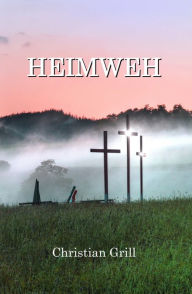 Title: Heimweh, Author: Christian Grill