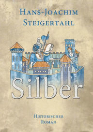Title: Silber, Author: Hans-Joachim Steigertahl