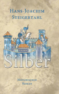 Title: Silber, Author: Hans-Joachim Steigertahl