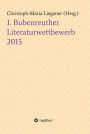 1. Bubenreuther Literaturwettbewerb 2015