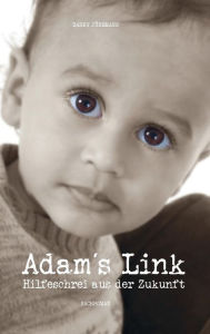 Title: Adam´s Link, Author: Barry Jünemann