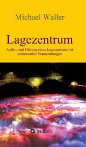 Title: Lagezentrum, Author: Michael Waller