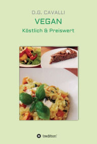 Title: VEGAN: Köstlich & Preiswert, Author: Devi Gudrun Cavalli