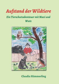 Title: Aufstand der Wildtiere, Author: Claudia Hämmerling