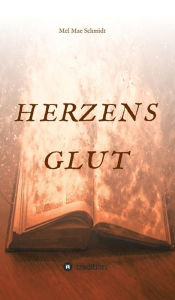 Title: Herzensglut, Author: Mel Mae Schmidt