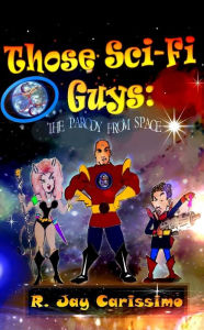 Title: Those Sci-Fi Guys: The Parody From Space, Author: Jarmila GerlovÃ