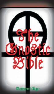 Title: The Gnostic Bible, Author: Baphomet Giger