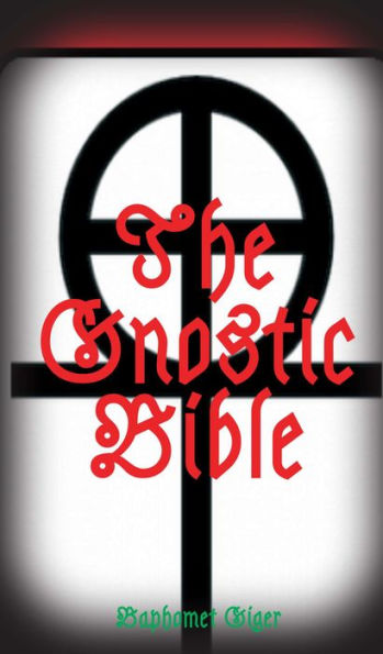 The Gnostic Bible