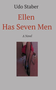 Title: Ellen Has Seven Men, Author: Udo  Staber