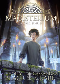 Title: Der Weg ins Labyrinth: Magisterium #1, Author: Holly Black