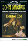 John Sinclair Gespensterkrimi - Folge 19: Doktor Tod