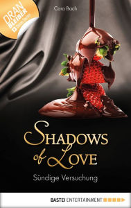 Title: Sündige Versuchung - Shadows of Love, Author: Cara Bach