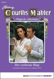 Title: Hedwig Courths-Mahler - Folge 035: Der verlorene Ring, Author: Hedwig Courths-Mahler