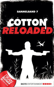 Title: Cotton Reloaded - Sammelband 07: 3 Folgen in einem Band, Author: Alexander Lohmann