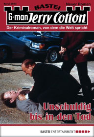 Title: Jerry Cotton 2983: Unschuldig bis in den Tod, Author: Jerry Cotton