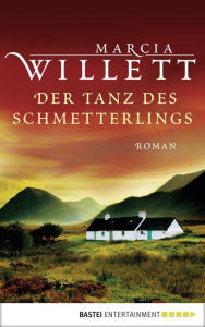 Title: Der Tanz des Schmetterlings: Roman, Author: Marcia Willett