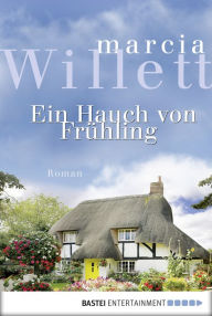 Title: Ein Hauch von Frühling: Roman, Author: Marcia Willett