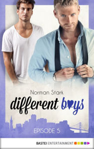 Title: different boys - Episode 5, Author: Norman Stark