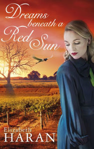 Title: Dreams beneath a Red Sun, Author: Elizabeth Haran