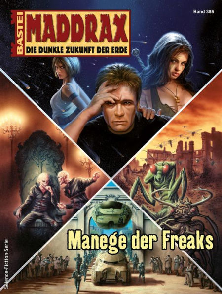 Maddrax 385: Manege der Freaks