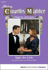 Title: Hedwig Courths-Mahler - Folge 038: Opfer der Liebe, Author: Hedwig Courths-Mahler