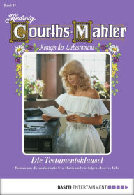 Title: Hedwig Courths-Mahler - Folge 042: Die Testamentsklausel, Author: Hedwig Courths-Mahler