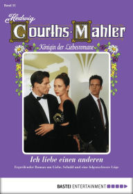 Title: Hedwig Courths-Mahler - Folge 051: Ich liebe einen anderen, Author: Hedwig Courths-Mahler