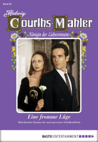 Title: Hedwig Courths-Mahler - Folge 064: Eine fromme Lüge, Author: Hedwig Courths-Mahler