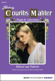 Title: Hedwig Courths-Mahler - Folge 082: Rätsel um Valerie, Author: Hedwig Courths-Mahler