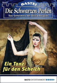 Title: Die Schwarzen Perlen - Folge 05: Ein Tanz für den Scheich, Author: O. S. Winterfield