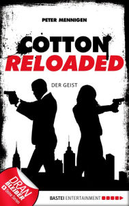 Title: Cotton Reloaded - 35: Der Geist, Author: Peter Mennigen