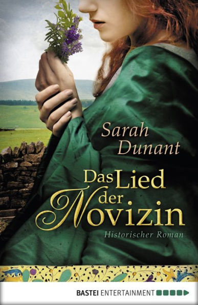 Das Lied der Novizin: Historischer Roman