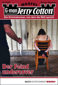 Title: Jerry Cotton 2996: Der Feind undercover, Author: Jerry Cotton