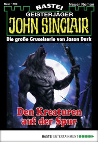 Title: John Sinclair 1894: Den Kreaturen auf der Spur, Author: Michael Breuer