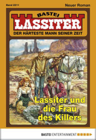 Title: Lassiter - Folge 2211: Lassiter und die Frau des Killers, Author: Jack Slade