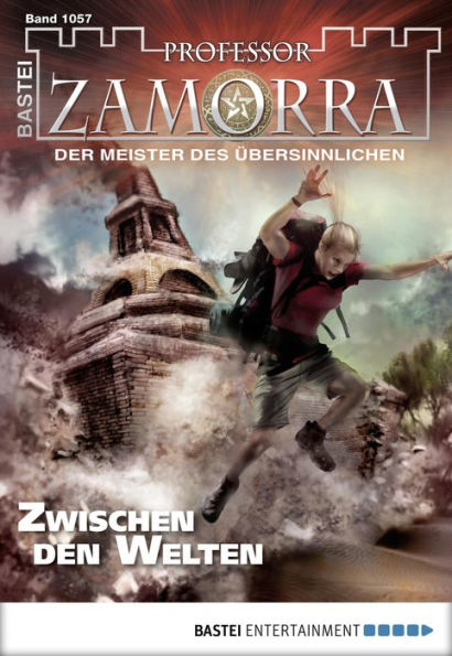 Professor Zamorra 1057: Zwischen den Welten