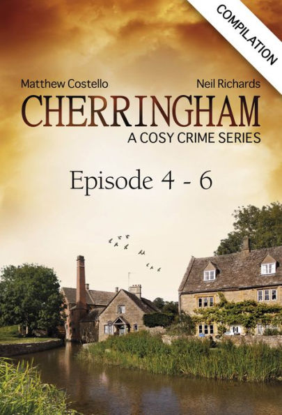 Cherringham - Episode 4 - 6: A Cosy Crime Series Compilation