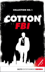 Title: Cotton FBI Collection No. 1: Episodes 1-4, Author: Mario Giordano